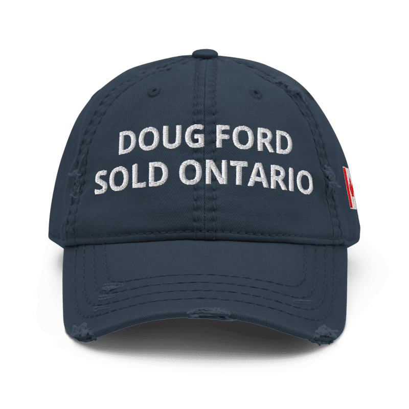 Doug Ford Sold Ontario Hat
