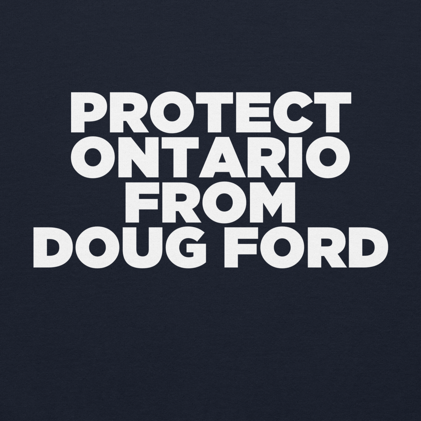 PROTECT ONTARIO FROM DOUG FORD
